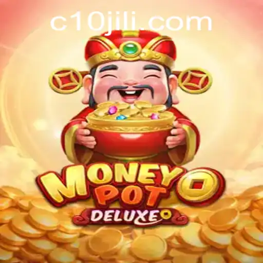 Unveiling MoneyPotDELUXE: A Thrilling Gaming Experience with the Exciting 10JILI Feature